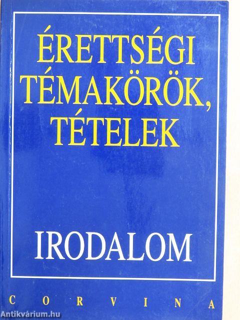 Érettségi témakörök, tételek - Irodalom