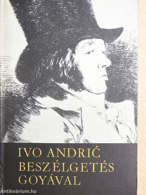 Beszélgetés Goyával