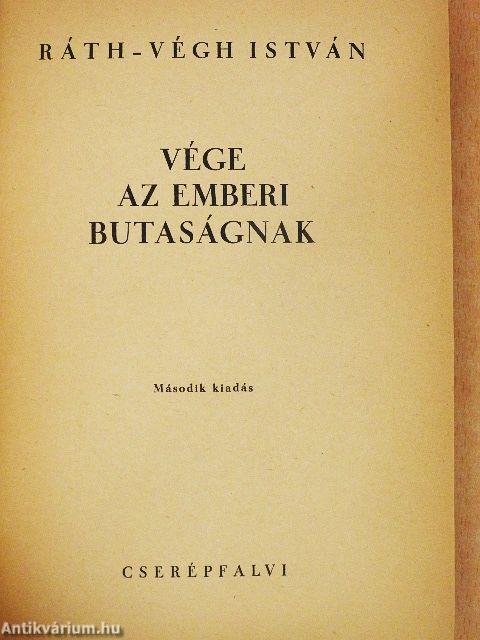 Vége az emberi butaságnak