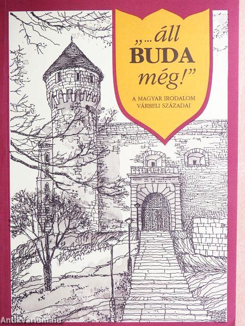 "...áll Buda még!"