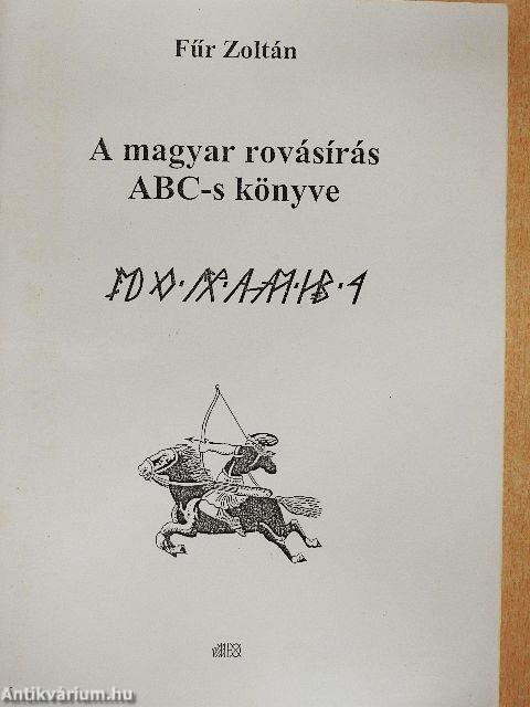 A magyar rovásírás ABC-s könyve
