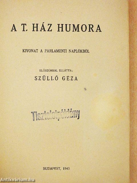 A T. Ház humora