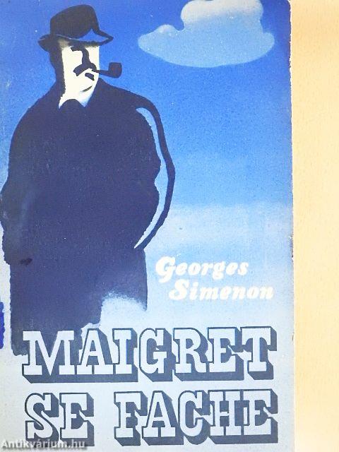 Maigret se fache
