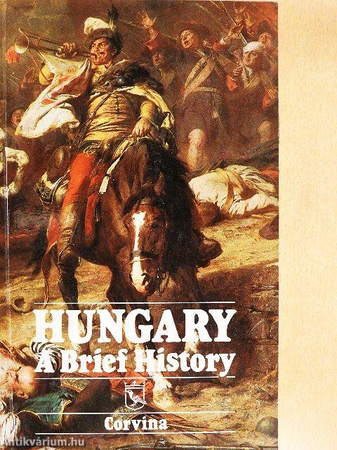 Hungary - A Brief History