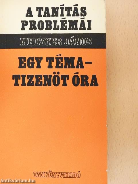 Egy téma - tizenöt óra