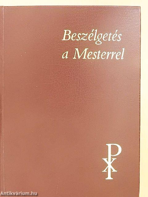 Beszélgetés a Mesterrel