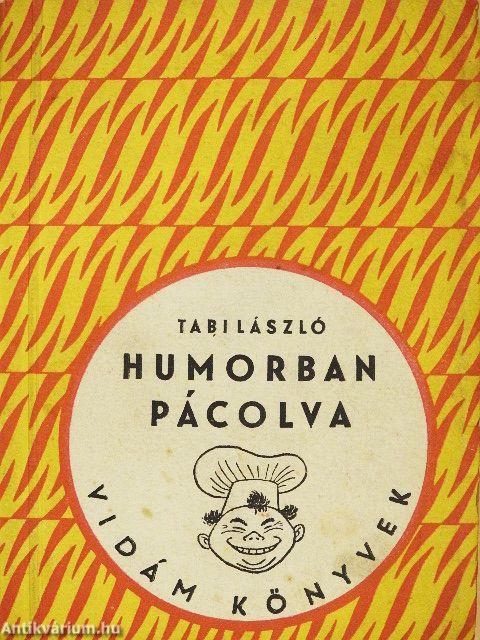 Humorban pácolva