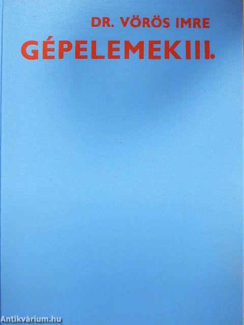 Gépelemek III. 