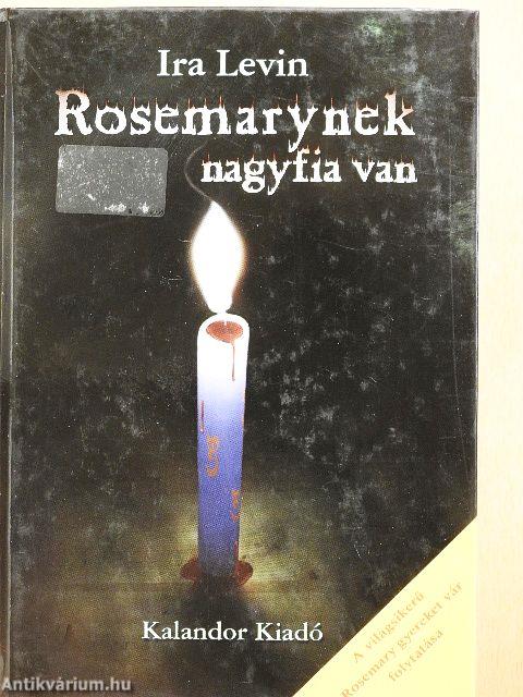 Rosemarynek nagyfia van