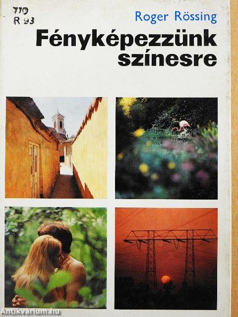 Fényképezzünk színesre