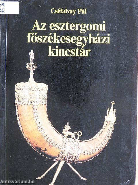 Az esztergomi főszékesegyházi kincstár