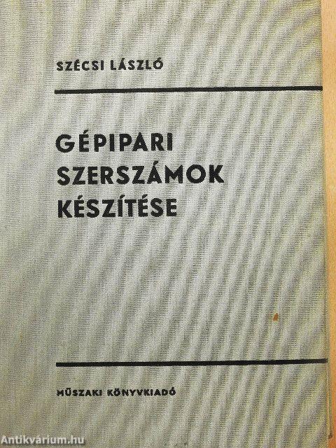 Gépipari szerszámok készítése