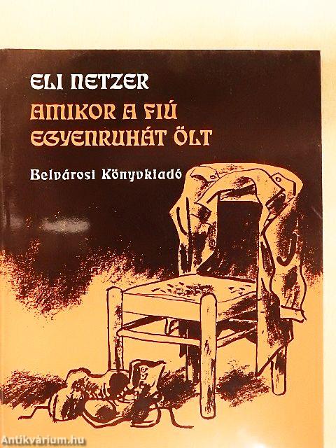 Amikor a fiú egyenruhát ölt
