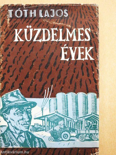 Küzdelmes évek