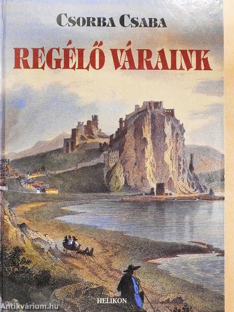 Regélő váraink