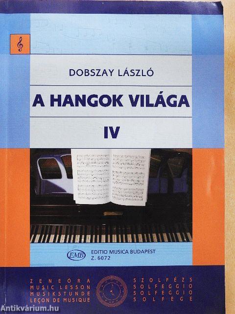 A hangok világa IV.