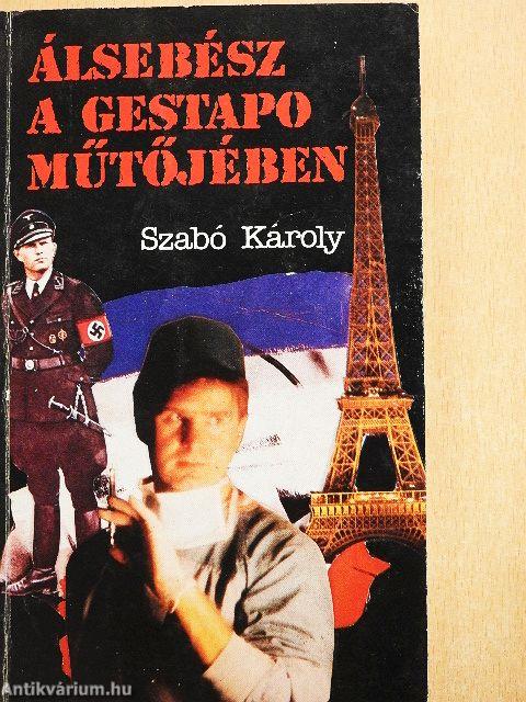 Álsebész a Gestapo műtőjében