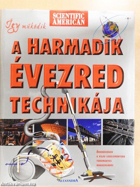 Így működik a harmadik évezred technikája