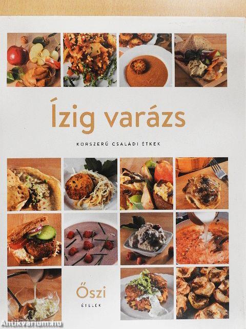 Ízig varázs - Őszi ételek