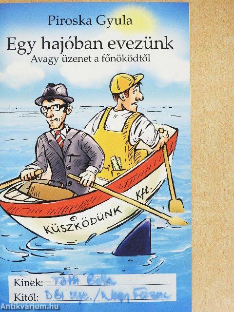 Egy hajóban evezünk