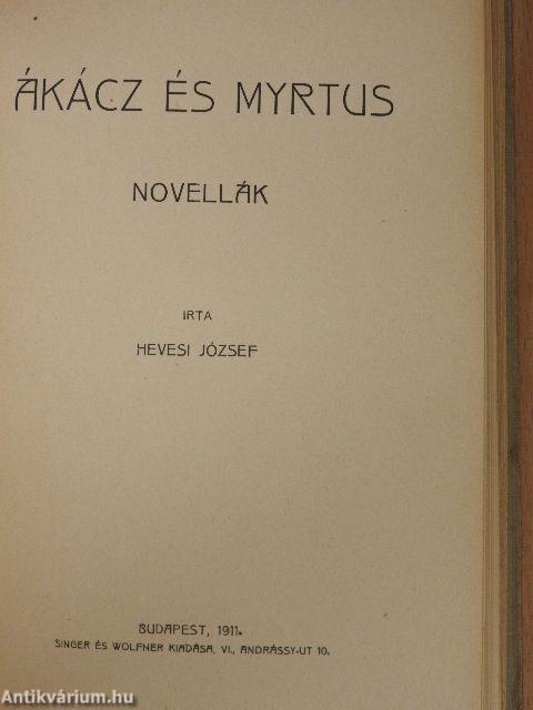 Rodostóba!.../Ákácz és Myrtus