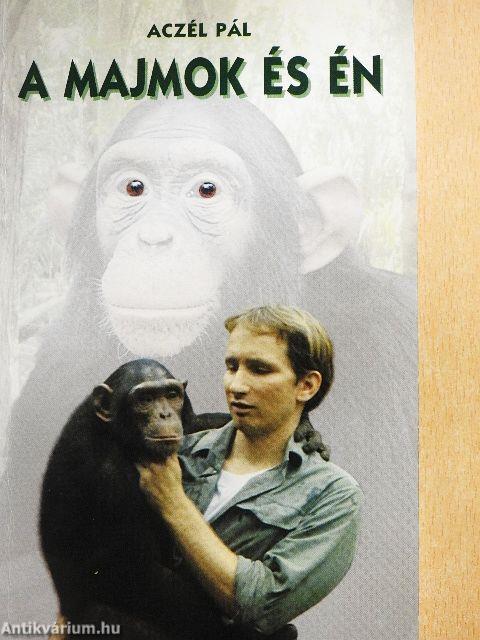 A majmok és én