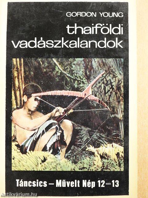 Thaiföldi vadászkalandok