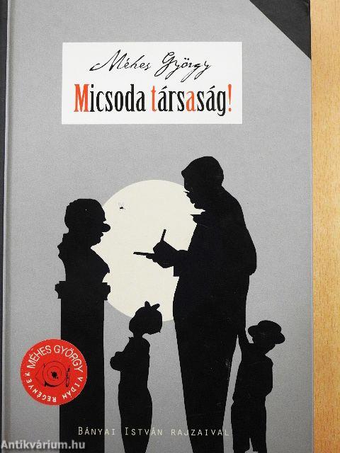 Micsoda társaság!