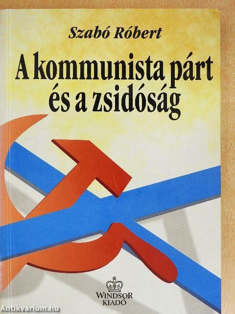 A kommunista párt és a zsidóság Magyarországon