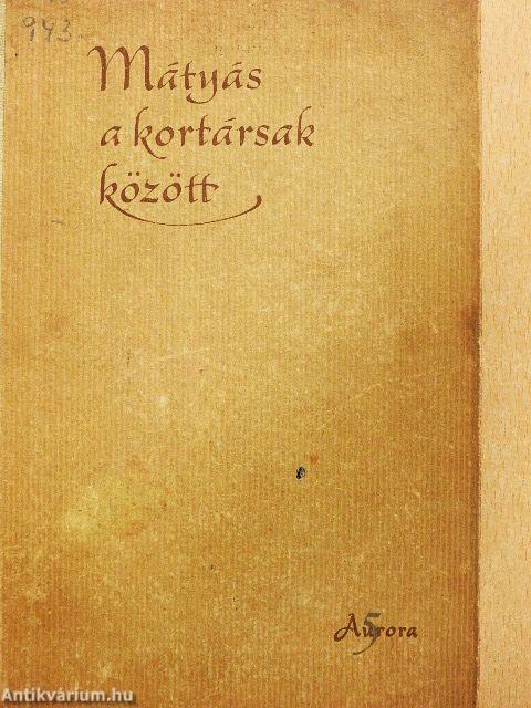 Mátyás a kortársak között