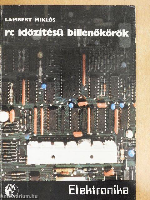 RC időzítésű billenőkörök