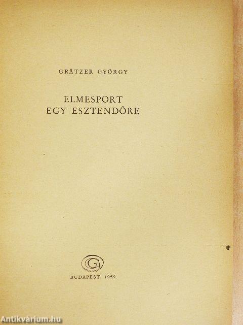 Elmesport egy esztendőre