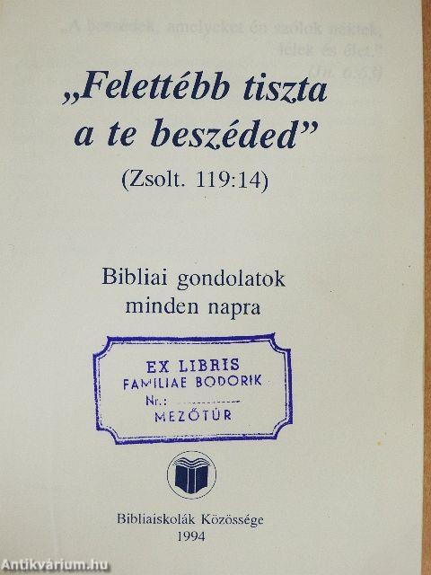 "Felettébb tiszta a te beszéded"