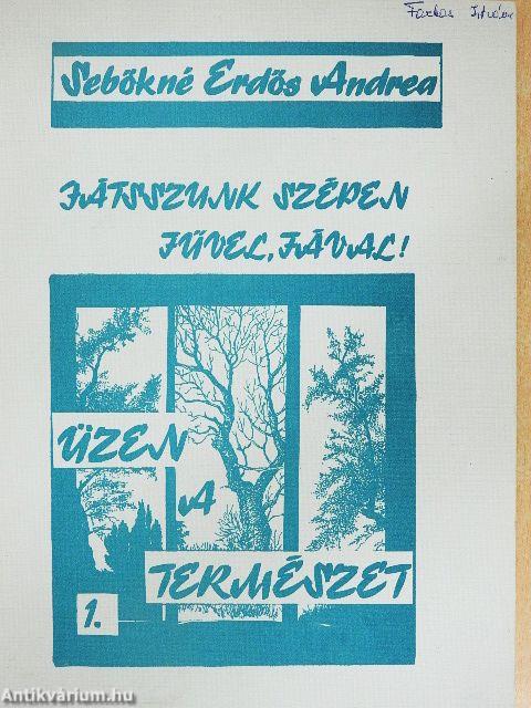 Üzen a természet I.