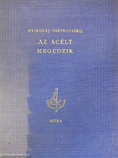 Az acélt megedzik