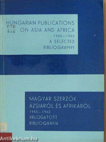 Magyar szerzők Ázsiáról és Afrikáról 1950-1962