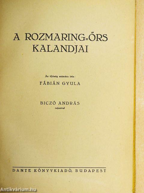 A Rozmaring-őrs kalandjai