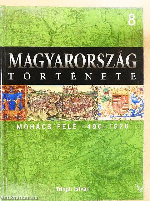 Mohács felé 1490-1526
