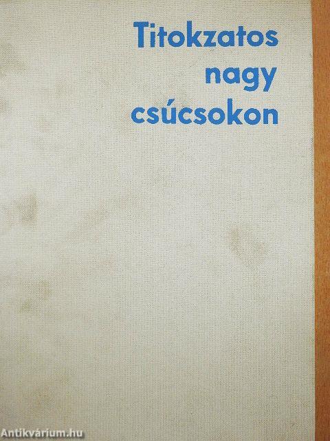 Titokzatos nagy csúcsokon