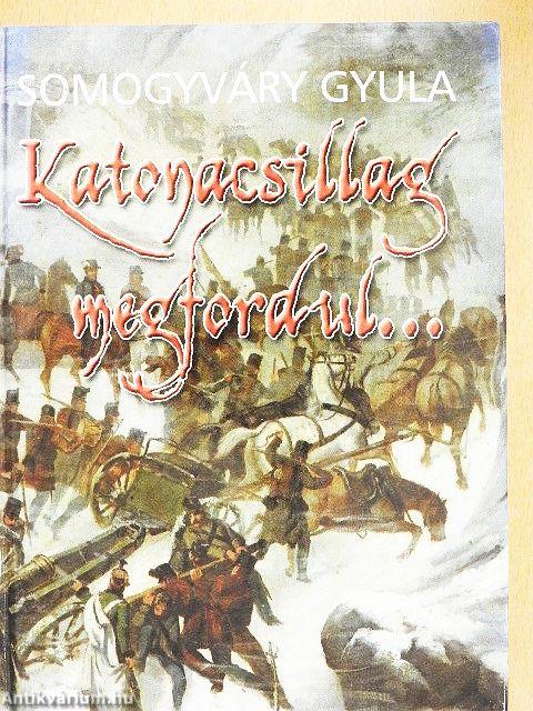 Katonacsillag megfordul...