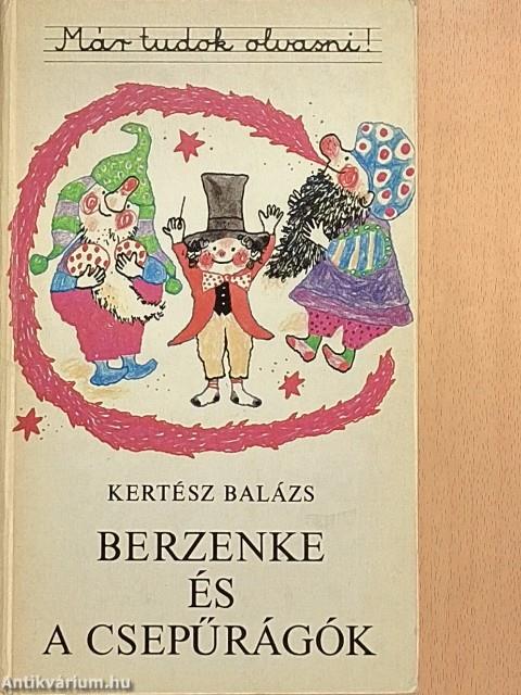 Berzenke és a csepűrágók