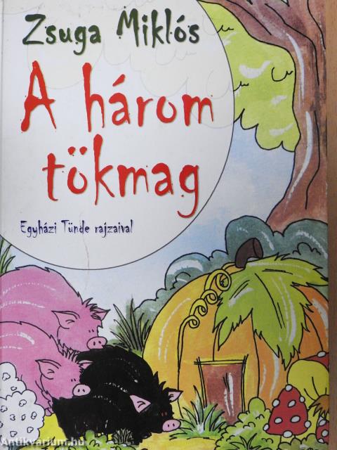 A három tökmag (dedikált példány)