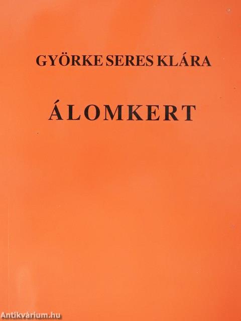 Álomkert (dedikált példány)