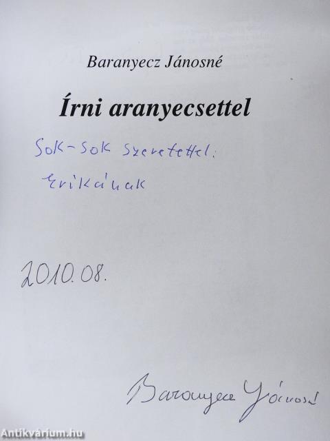 Írni aranyecsettel (dedikált példány)