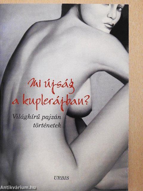 Mi újság a kuplerájban?