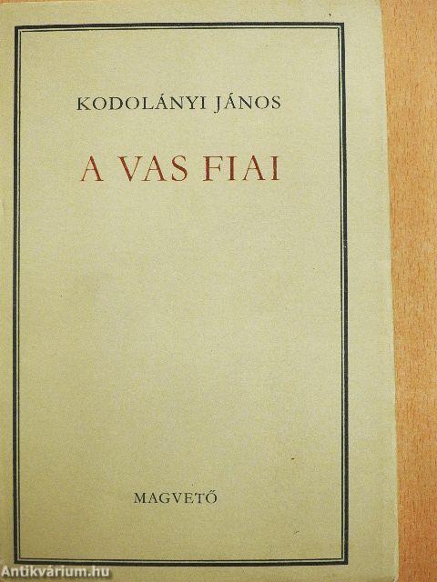 A vas fiai I-II.