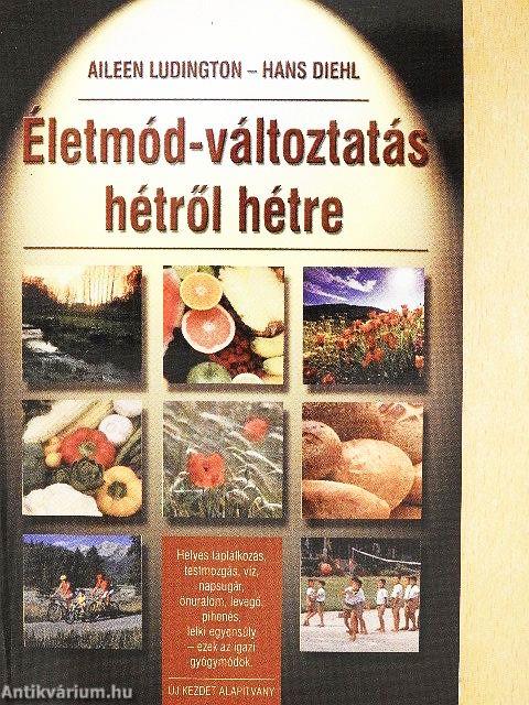 Életmód-változtatás hétről hétre
