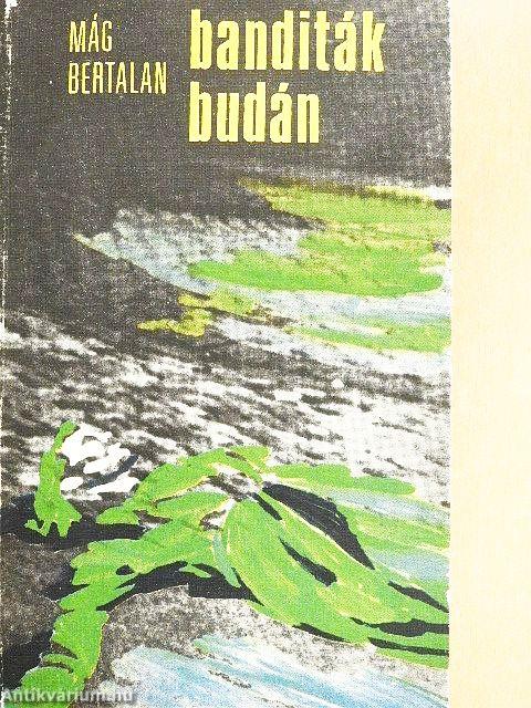 Banditák Budán