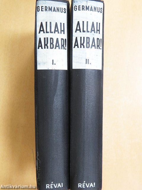 Allah Akbar! I-II.