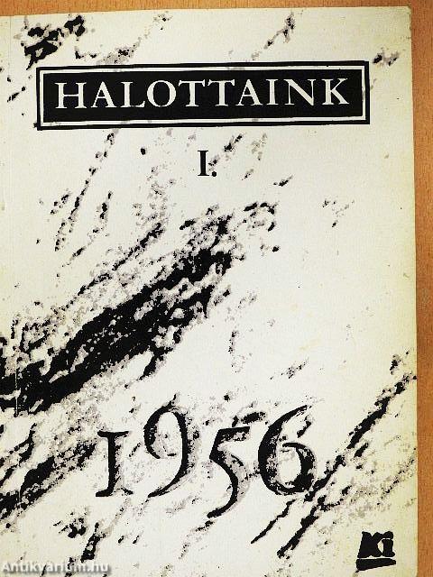 Halottaink 1956 I.
